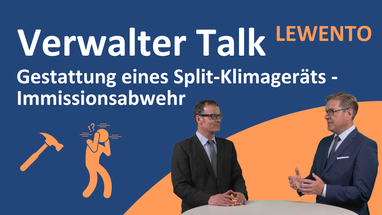 Verwalter Talk: Gestattung eines Split-Klimageräts für das Penthouse – Immissionsabwehr