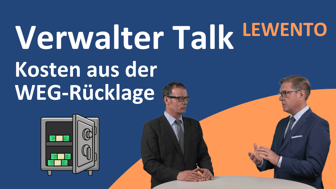 Verwalter Talk: WEG-Recht Rücklagenentnahmen dürfen nicht doppelt berechnet werden