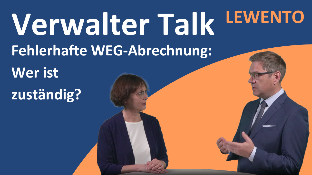 Verwalter Talk: Fehlerhafte WEG-Abrechnung: Wer ist zuständig – alter oder neuer Verwalter?