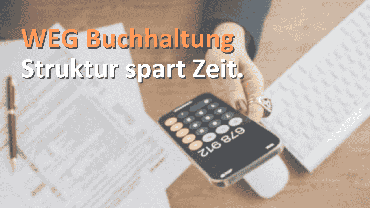 WEG-Buchhaltung kostet Sie mehr Zeit, als sie sollte