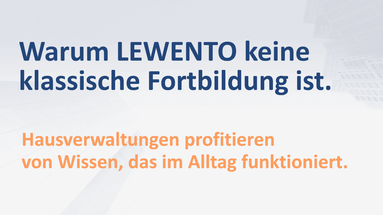 Was ist LEWENTO? Die Wissensplattform für Hausverwaltungen