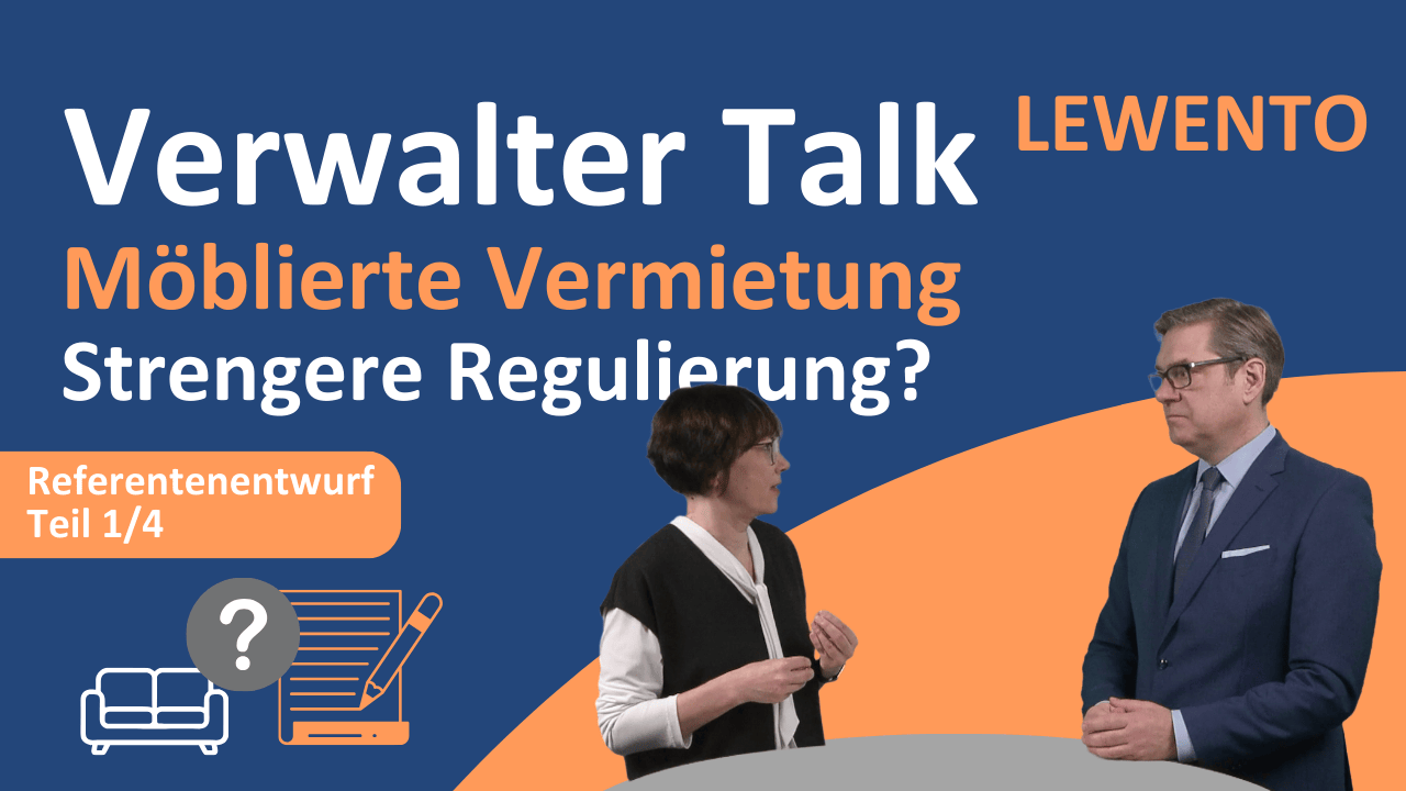 Verwalter Talk: Möblierte Vermietung - Referentenentwurf