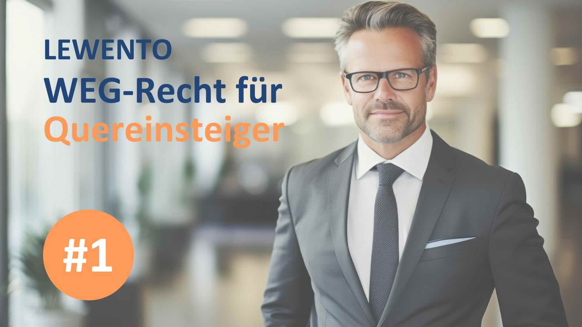 WEG-Recht für Quereinsteiger 1. Teil: Grundlagen Zivilrecht