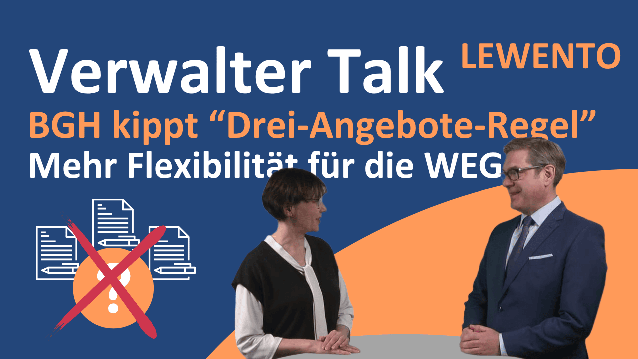 Verwalter Talk: BGH kippt „Drei-Angebote-Regel“