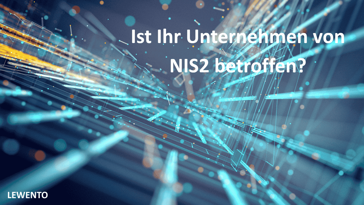 Ist Ihr Unternehmen von NIS2 betroffen?