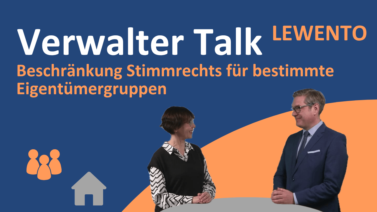 Verwalter Talk: BGH Beschränkung Stimmrechts für bestimmte Eigentümergruppen