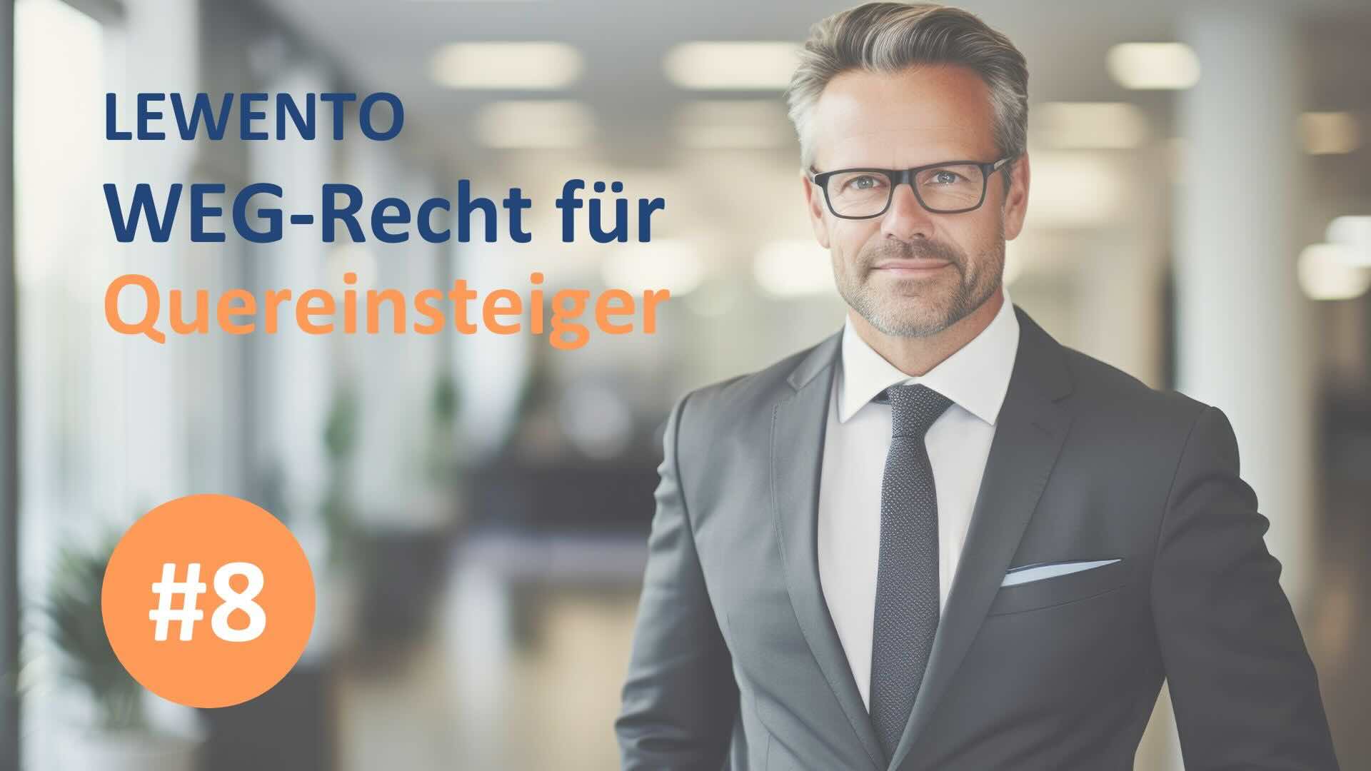 WEG-Recht für Quereinsteiger 8. Teil: Eigentümerversammlung