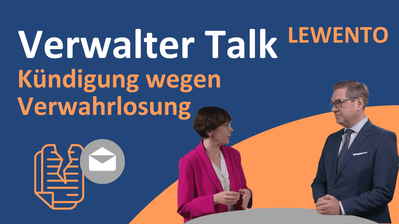 Verwalter Talk: Kündigung wegen Verwahrlosung
