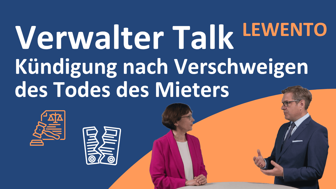 Verwalter Talk: Kammergericht - Kündigung nach Verschweigen des Todes des Mieters