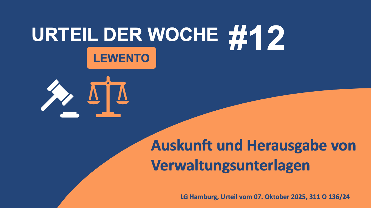 Urteil der Woche: LG Hamburg: Auskunft und Herausgabe von Verwaltungsunterlagen