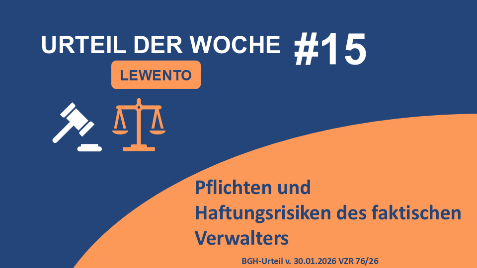 Urteil der Woche: Faktischer Verwalter haftet genauso wie ein bestellter Verwalter
