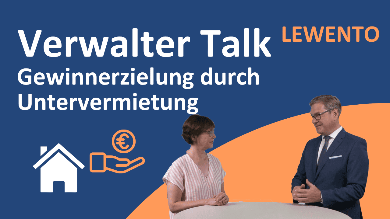 Verwalter Talk: Gewinnerzielung durch Untervermietung