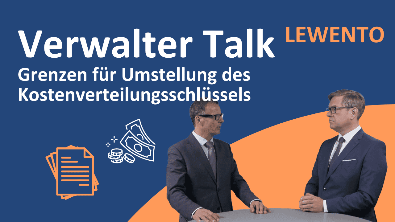 Verwalter Talk: Grenzen für Umstellung des Kostenverteilungsschlüssels