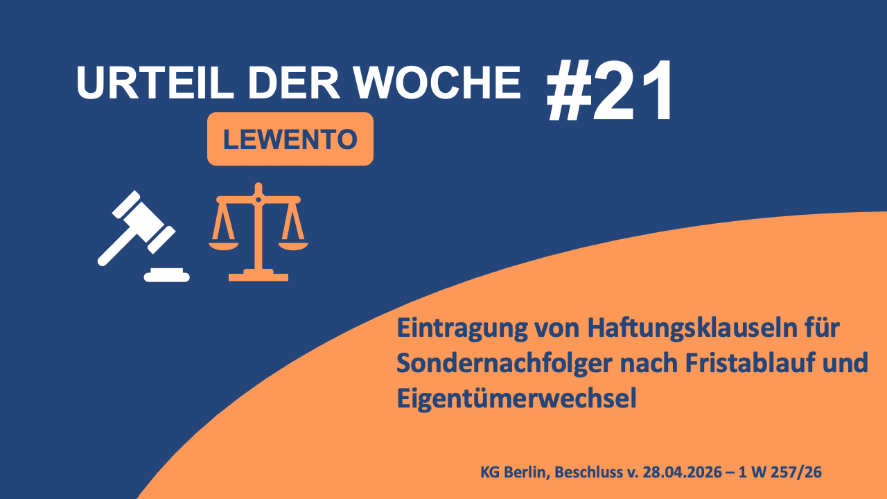 Urteil der Woche: Eintragung von Haftungsklauseln für Sondernachfolger