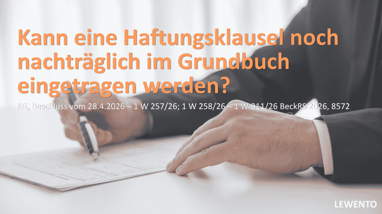 Kann eine Haftungsklausel für Wohngeldschulden noch nachträglich im Grundbuch eingetragen werden?