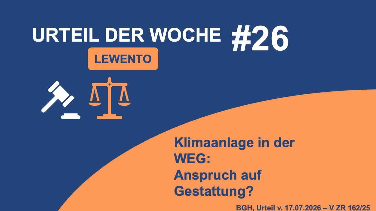 Urteil der Woche: Anspruch auf Gestattung eines Klima-Splitgeräts nach § 20 Abs. 3 WEG