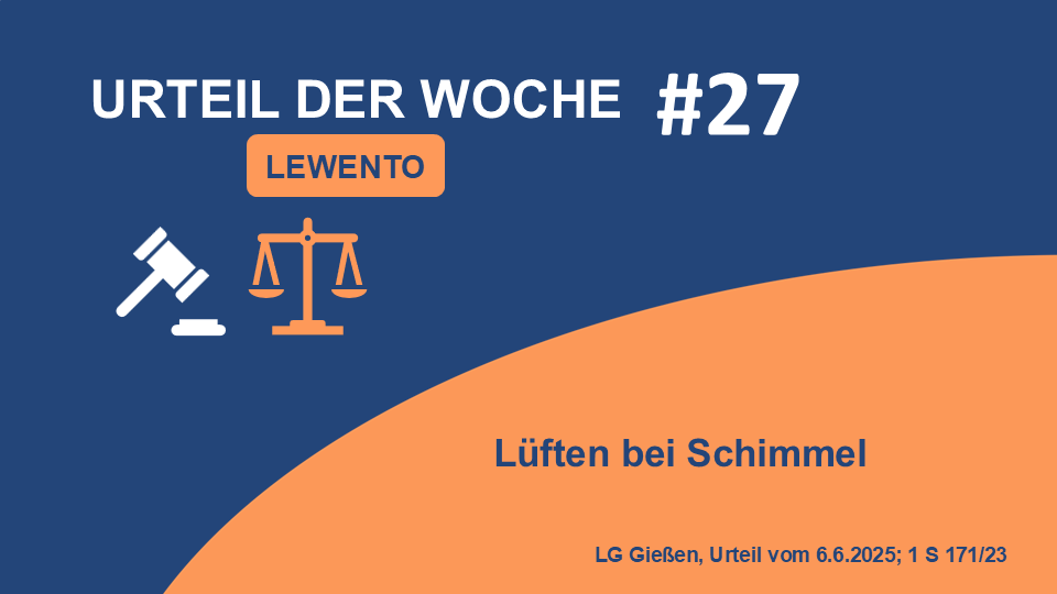 Urteil der Woche: LG Gießen: Lüften bei Schimmel