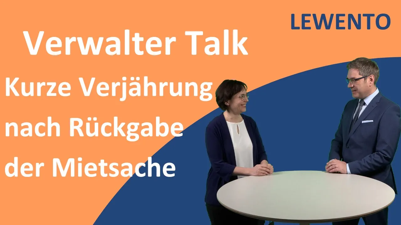 Verwalter Talk: Die kurze Verjährung nach Rückgabe der Mietsache