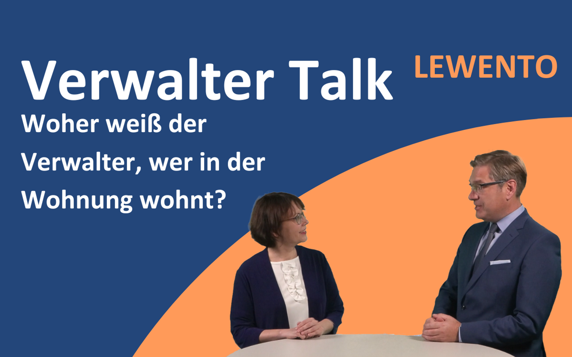Verwalter Talk: Woher weiß der Verwalter, wer in der Wohnung wohnt?