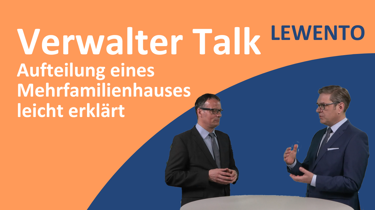 Verwalter Talk: Aufteilung eines Mehrfamilienhaus in Eigentumswohnungen - leicht erklärt